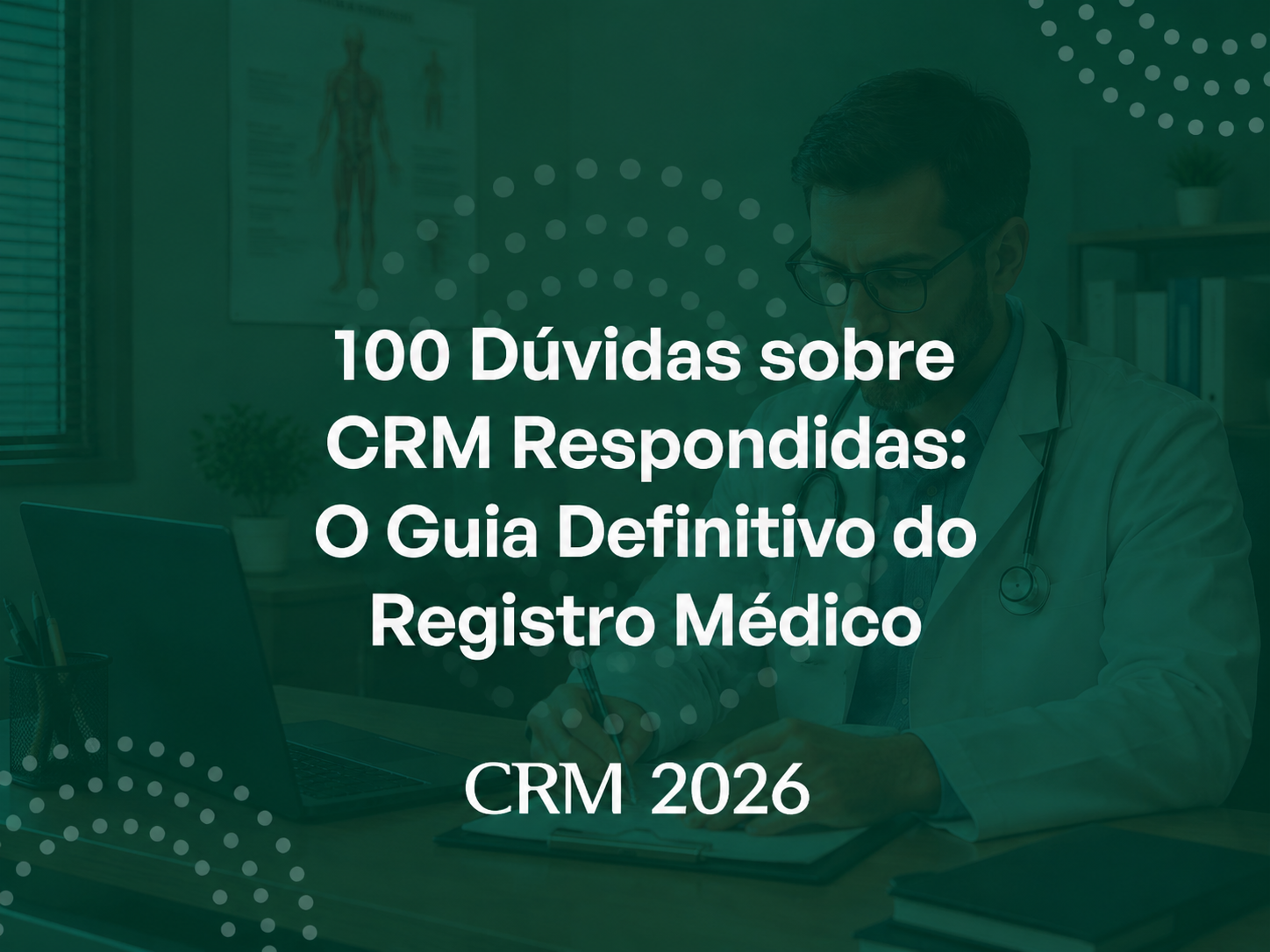 Guia definitivo com 100 dúvidas sobre CRM e registro médico: documento de identidade médica, carteira do CRM e carimbo profissional sobre a mesa.